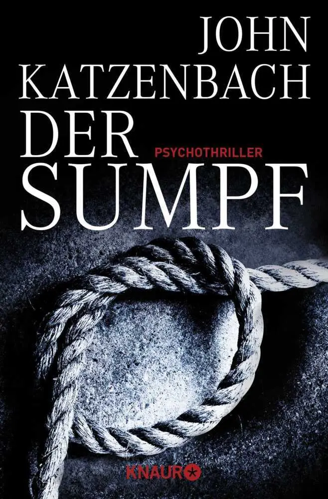Cover: 9783426513415 | Der Sumpf | Psychothriller | John Katzenbach | Taschenbuch | 717 S.