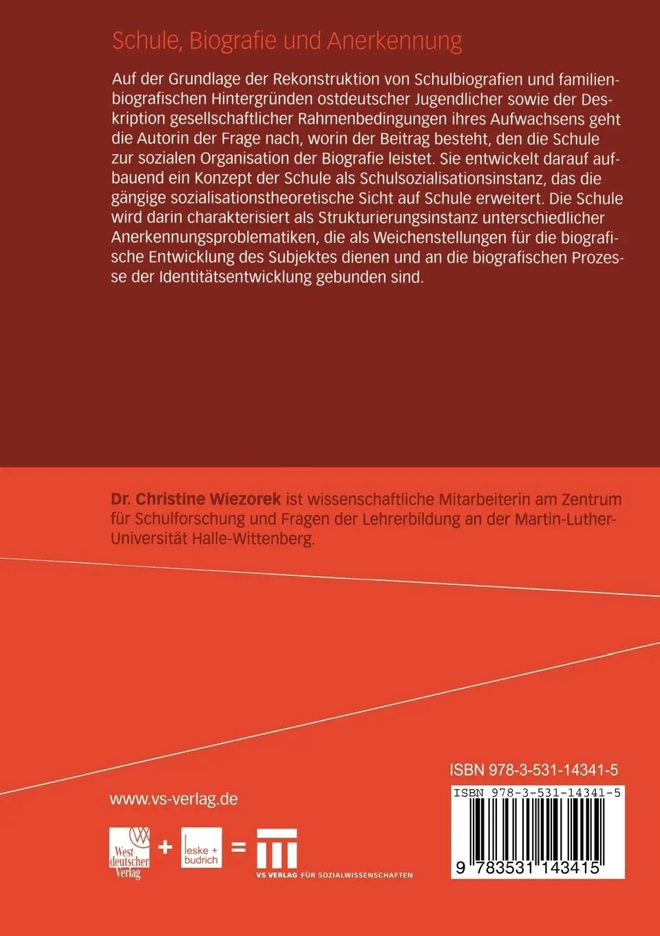 Rückseite: 9783531143415 | Schule, Biografie und Anerkennung | Christine Wiezorek | Taschenbuch