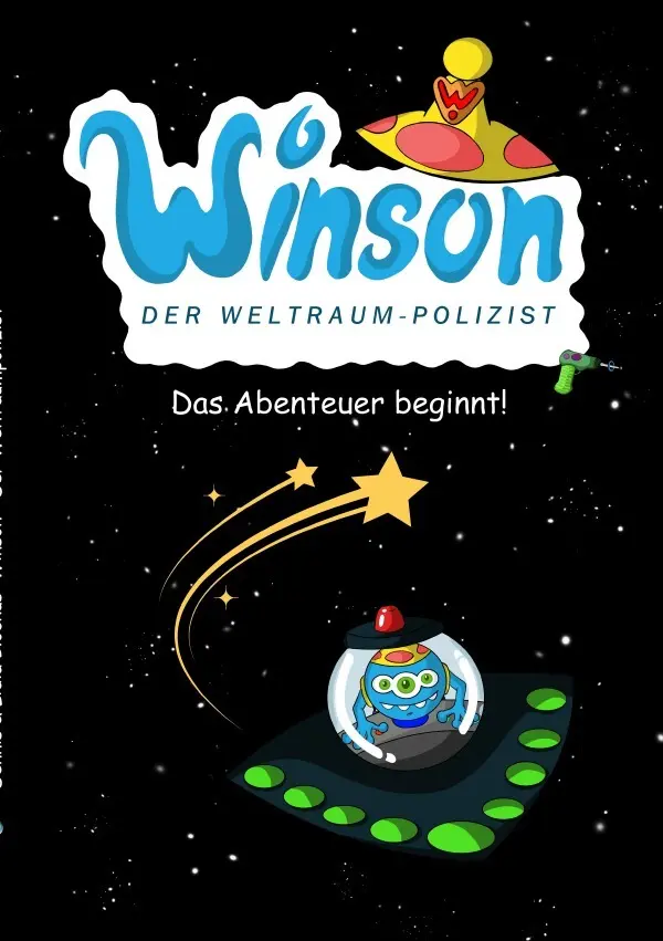 Cover: 9783819713415 | Winson - Der Weltraumpolizist | Das Abenteuer beginnt!. DE | Buch