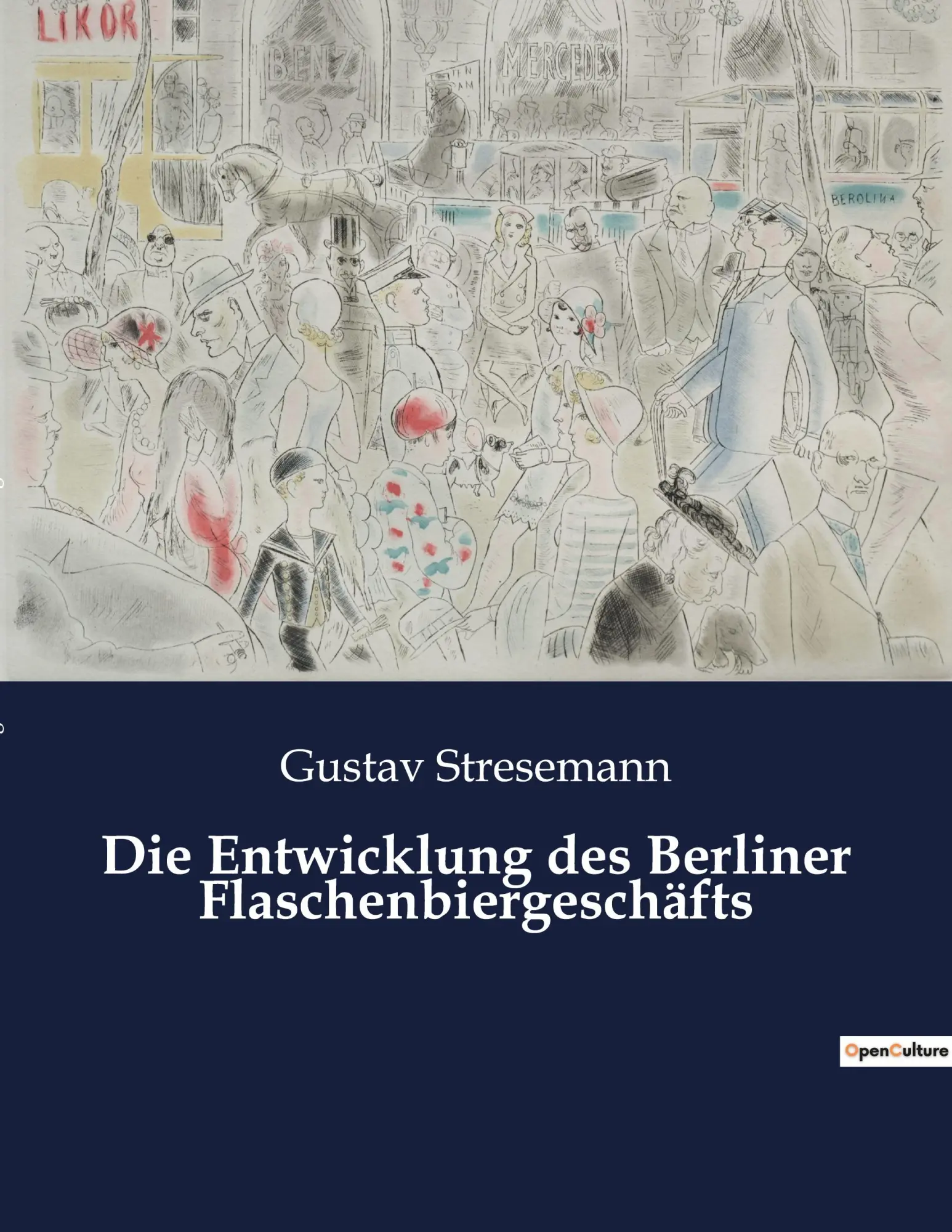 Cover: 9782382743515 | Die Entwicklung des Berliner Flaschenbiergeschäfts | Gustav Stresemann