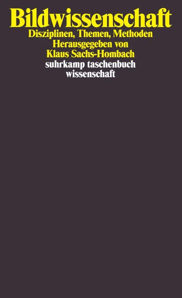 Cover: 9783518293515 | Bildwissenschaft | Disziplinen, Themen, Methoden | Klaus Sachs-Hombach