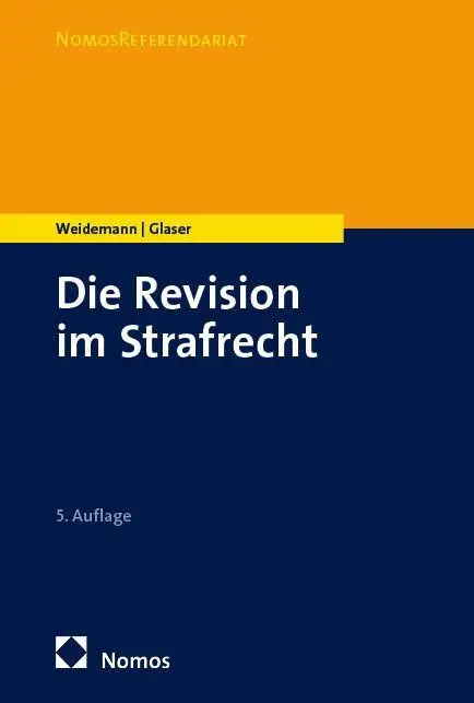 Cover: 9783756033515 | Die Revision im Strafrecht | Matthias Weidemann (u. a.) | Taschenbuch