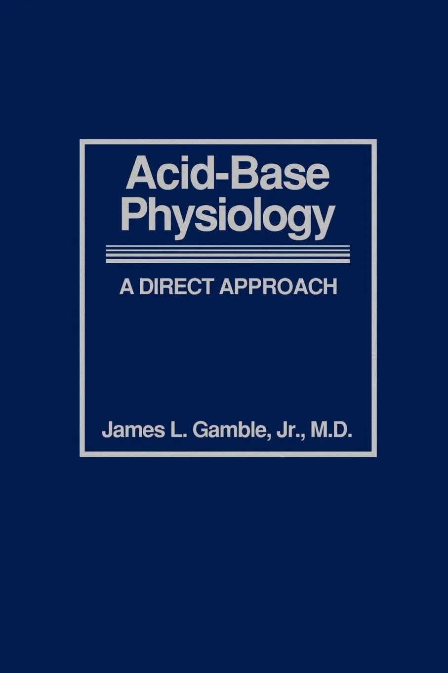 Cover: 9780801863615 | Acid-Base Physiology | A Direct Approach | James L. Jr. Gamble | Buch