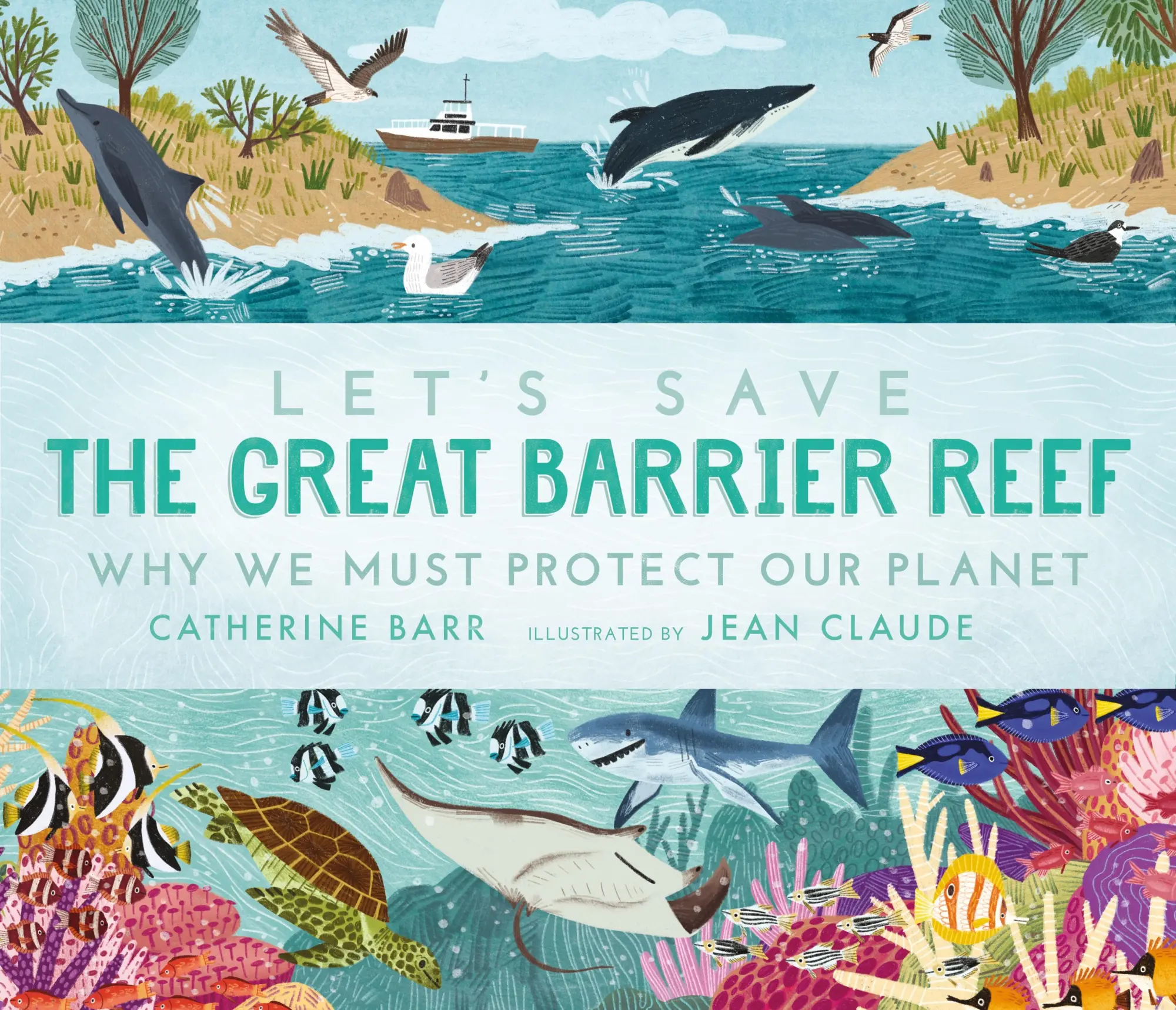 Cover: 9781529513615 | Let's Save the Great Barrier Reef: Why we must protect our planet