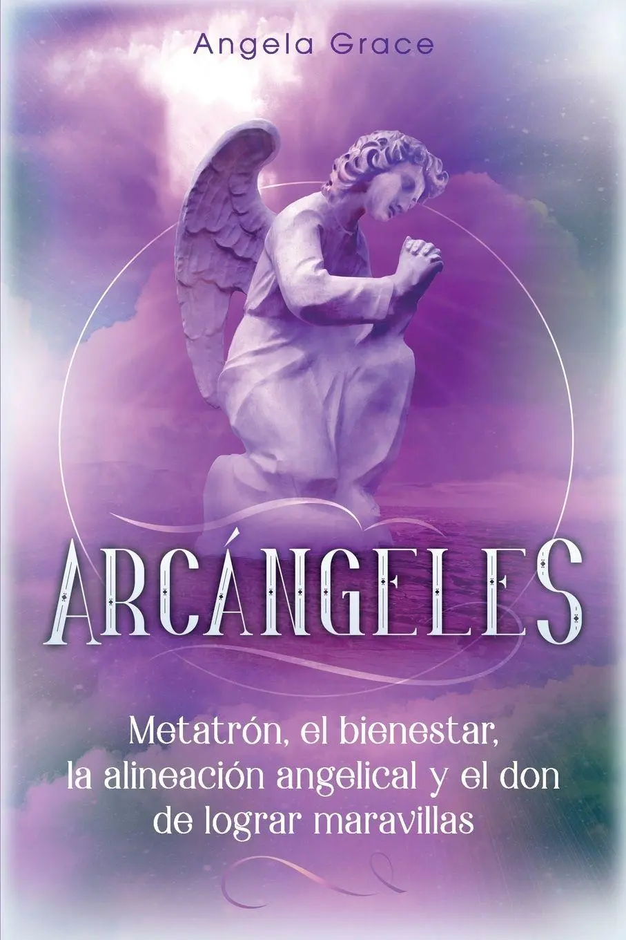 Cover: 9781953543615 | Arcángeles | Angela Grace | Taschenbuch | Arcángeles | Spanisch | 2020