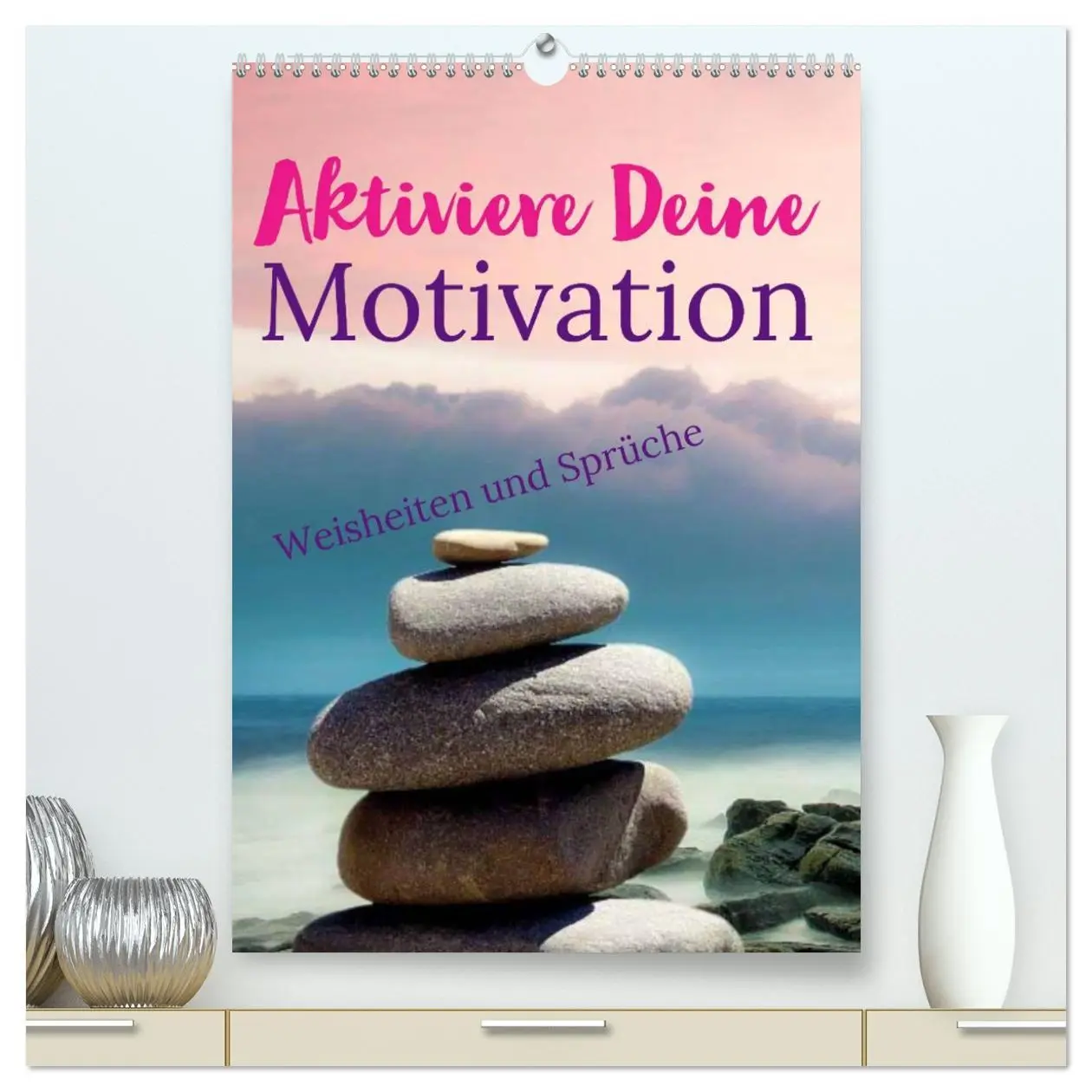 Cover: 9783516373615 | Aktiviere Deine Motivation Weisheiten und Sprüche (hochwertiger...