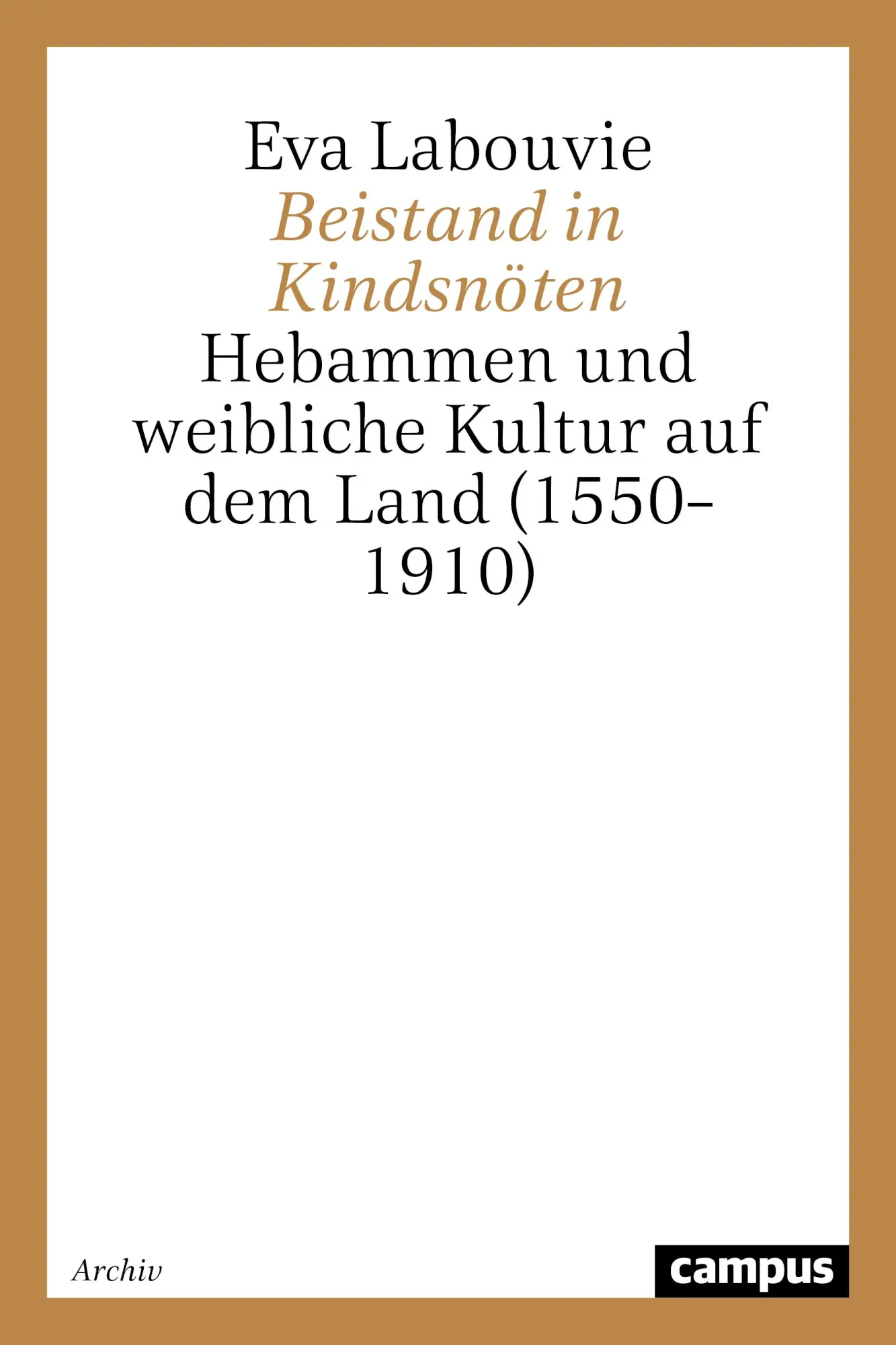 Cover: 9783593363615 | Beistand in Kindsnöten | Eva Labouvie | Taschenbuch | Paperback | 2020
