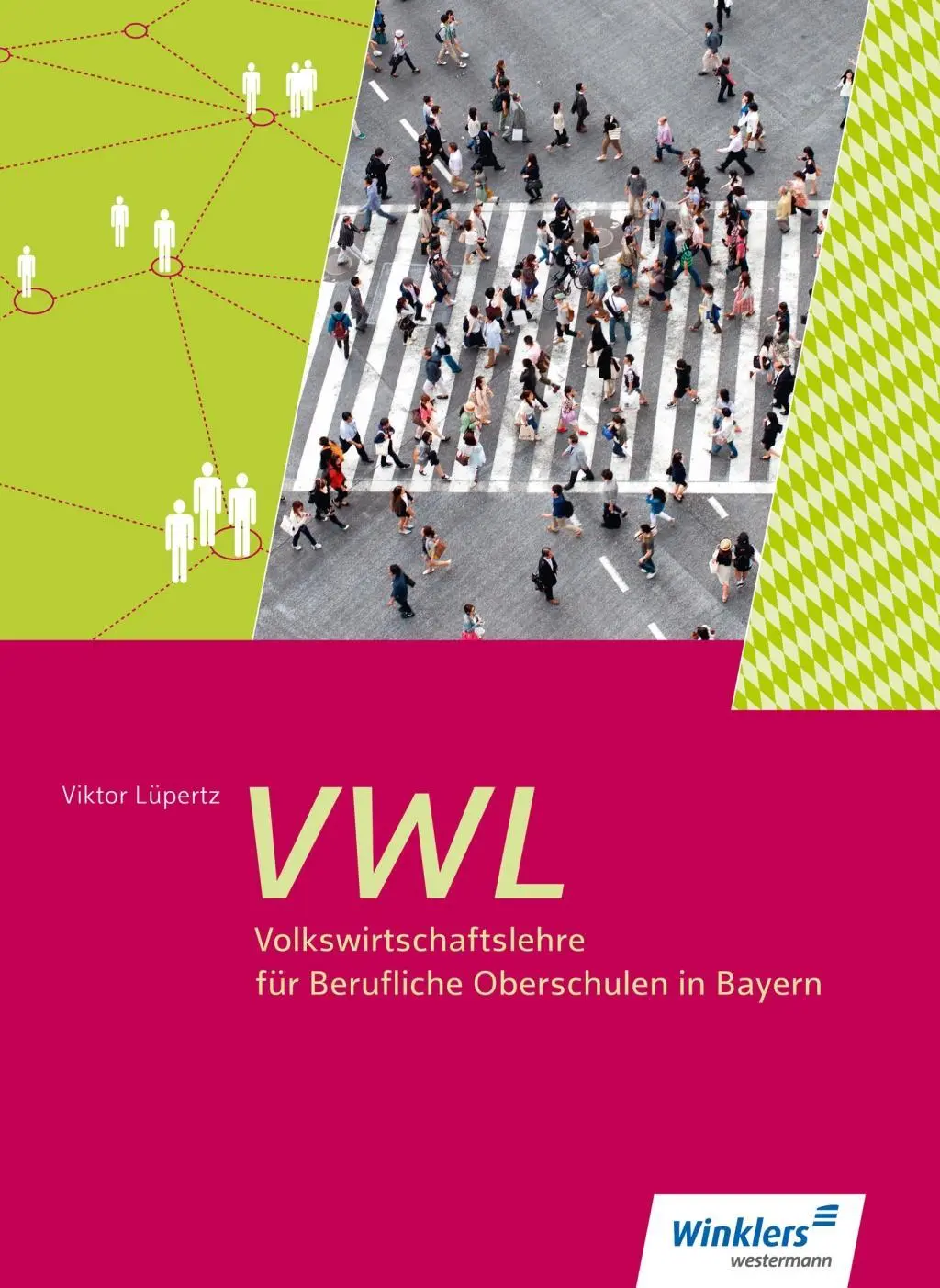 Cover: 9783804533615 | Volkswirtschaftslehre für Berufliche Oberschulen in Bayern | Lüpertz