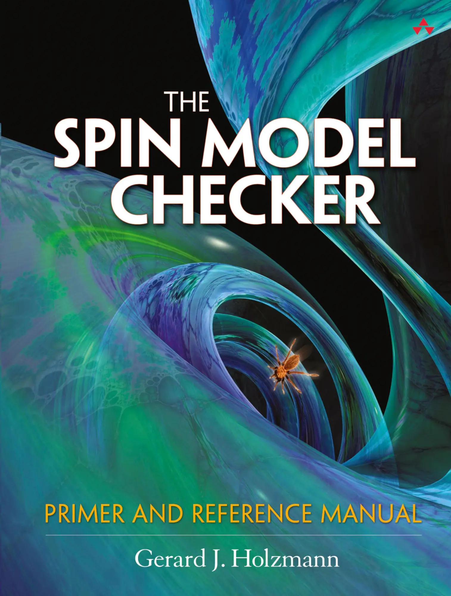 Cover: 9780321773715 | SPIN Model Checker, The: Primer and Reference Manual | Taschenbuch