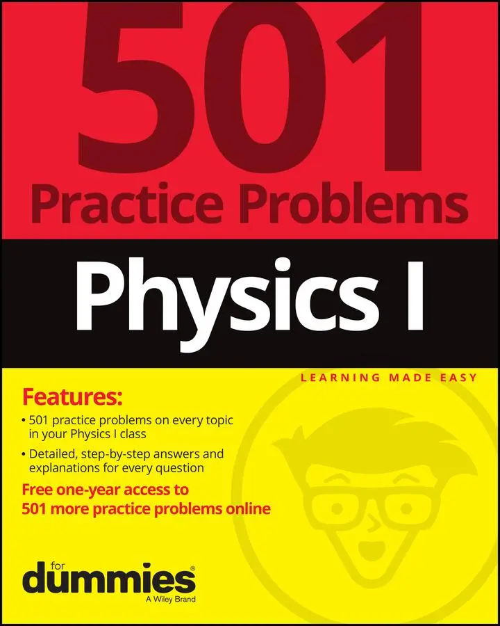 Cover: 9781119883715 | Physics I: 501 Practice Problems For Dummies (+ Free Online Practice)