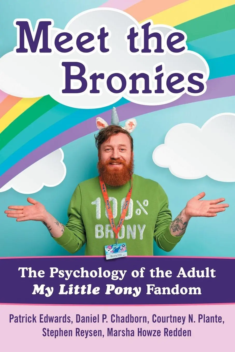 Cover: 9781476663715 | Meet the Bronies | The Psychology of the Adult My Little Pony Fandom