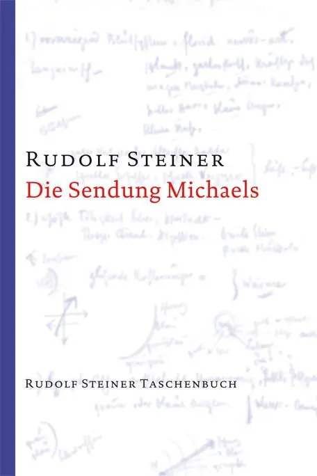 Cover: 9783727473715 | Die Sendung Michaels | Rudolf Steiner | Taschenbuch | 264 S. | Deutsch