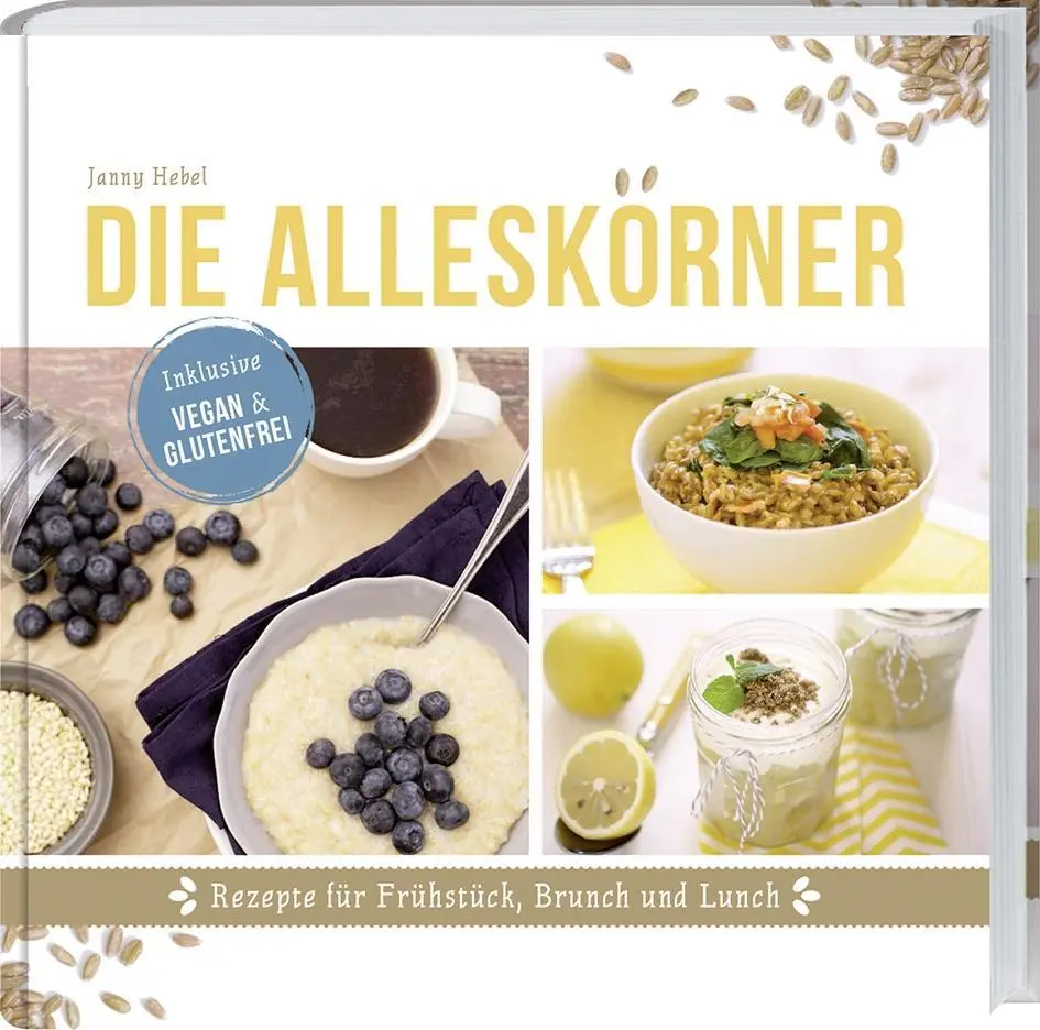 Cover: 9783784353715 | Die Alleskörner | Energie-Booster für Frühstück, Brunch und Lunch