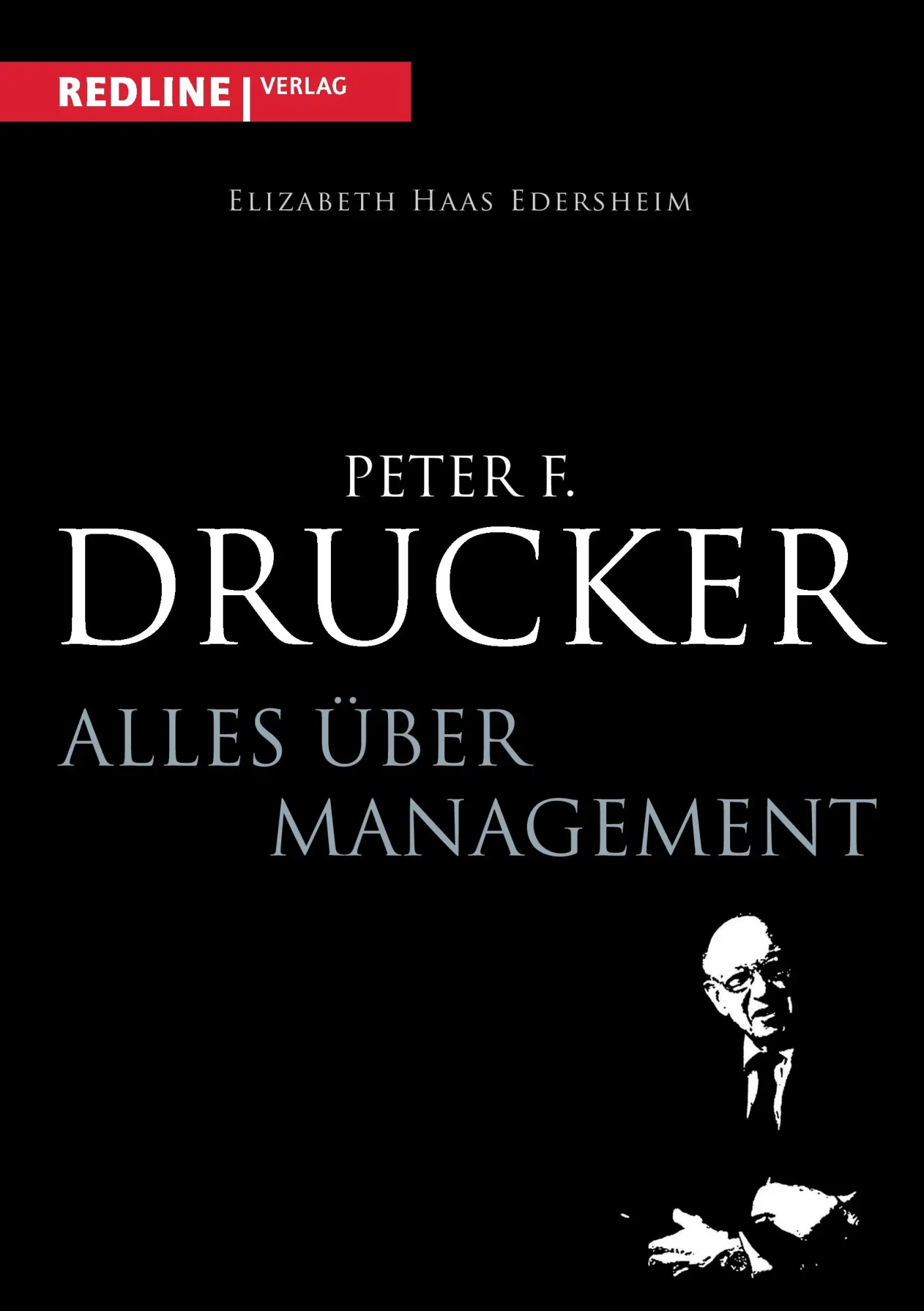 Cover: 9783868813715 | Peter F. Drucker | Elisabeth Haas Edersheim | Taschenbuch | 320 S.