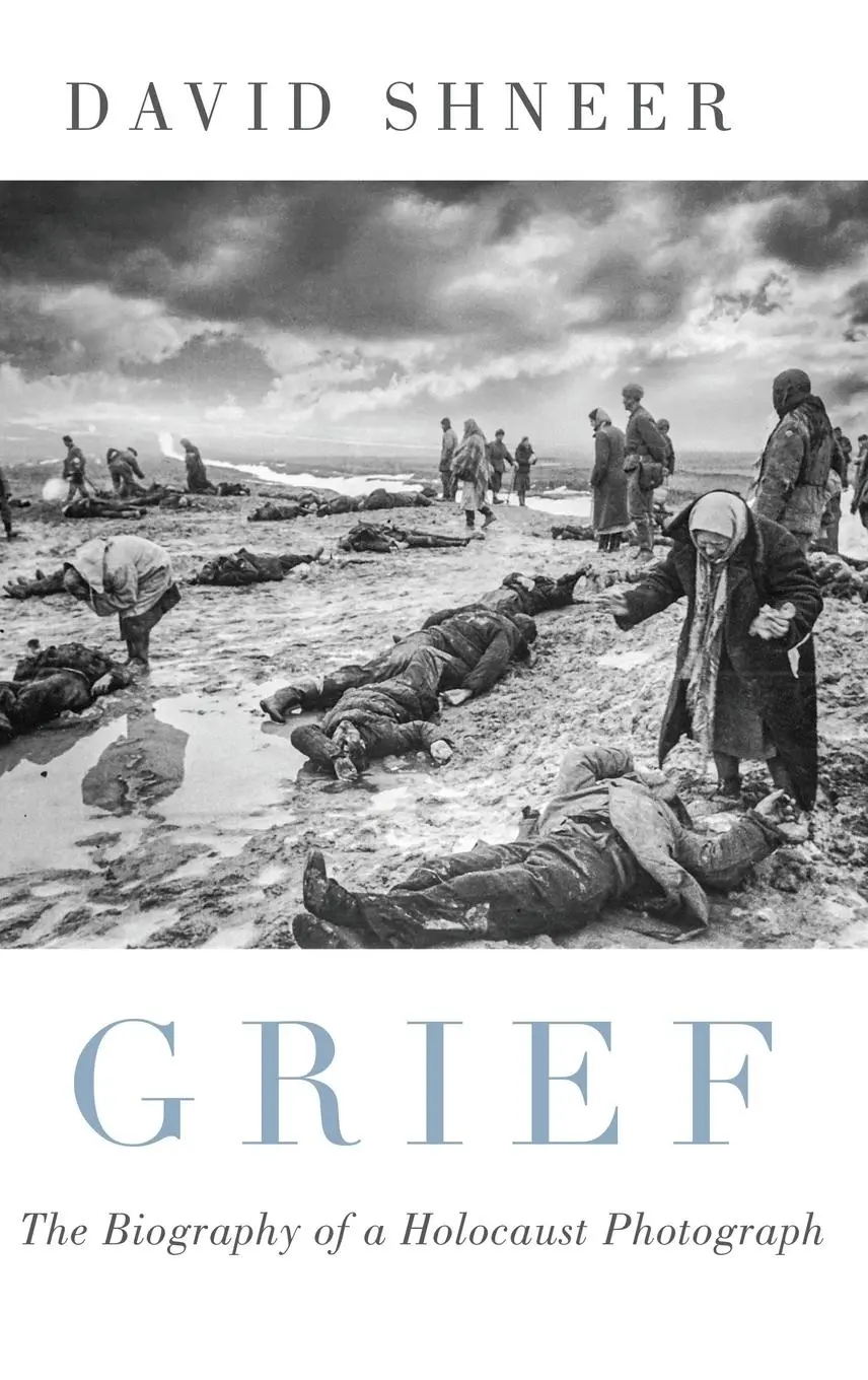 Cover: 9780190923815 | Grief | The Biography of a Holocaust Photograph | David Shneer | Buch