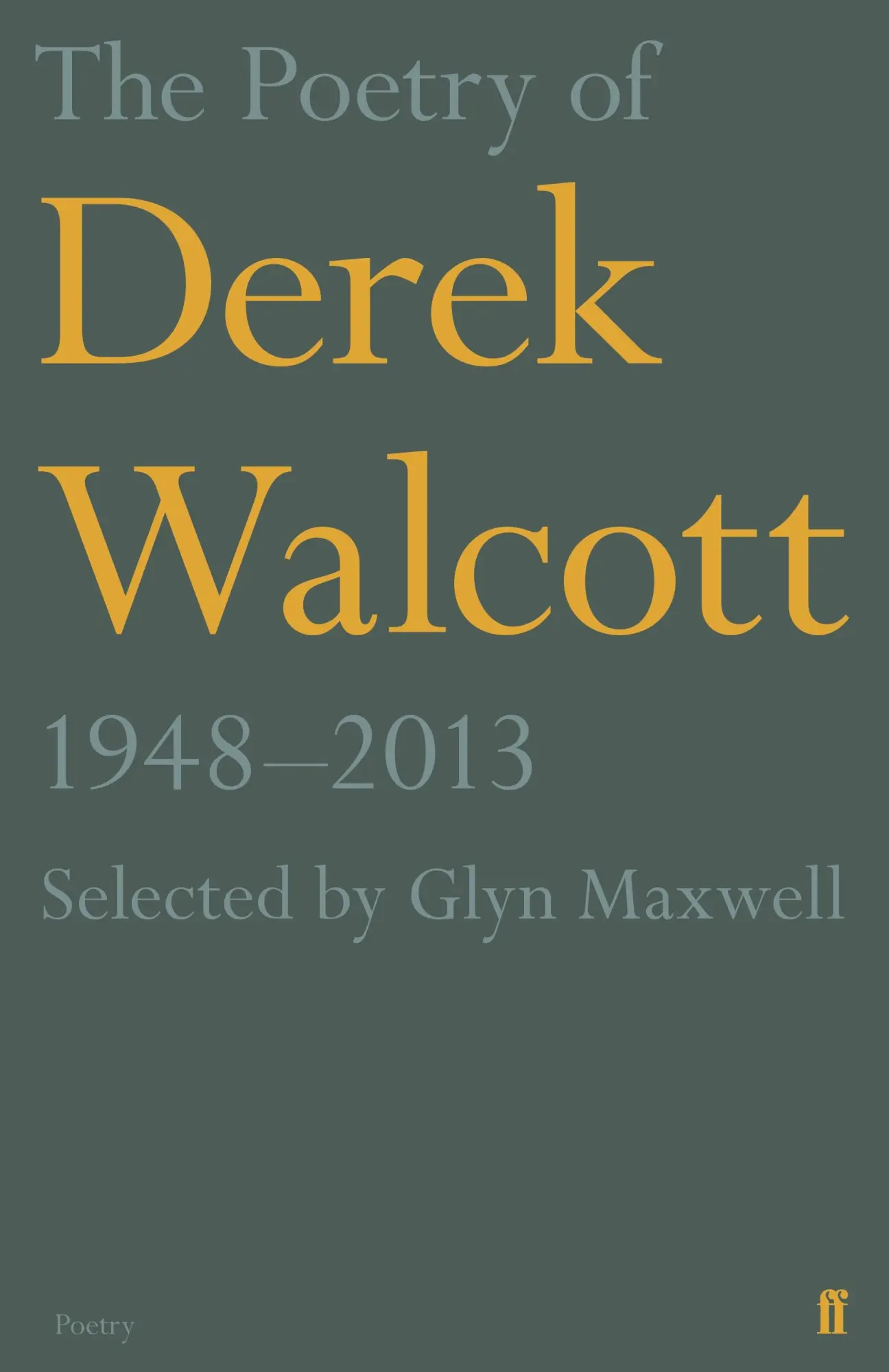 Cover: 9780571313815 | The Poetry of Derek Walcott 1948-2013 | Derek Walcott | Taschenbuch