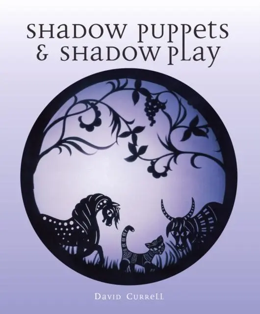 Cover: 9780719843815 | Shadow Puppets and Shadow Play | David Currell | Taschenbuch | 2023