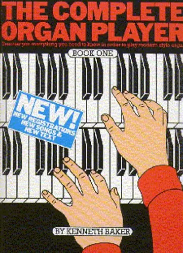 Cover: 9780860013815 | The Complete Organ Player Book One | Kenneth Baker | Buch