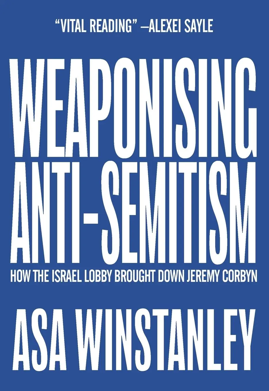 Cover: 9781682193815 | Weaponising Anti-Semitism | Asa Winstanley | Taschenbuch | Englisch