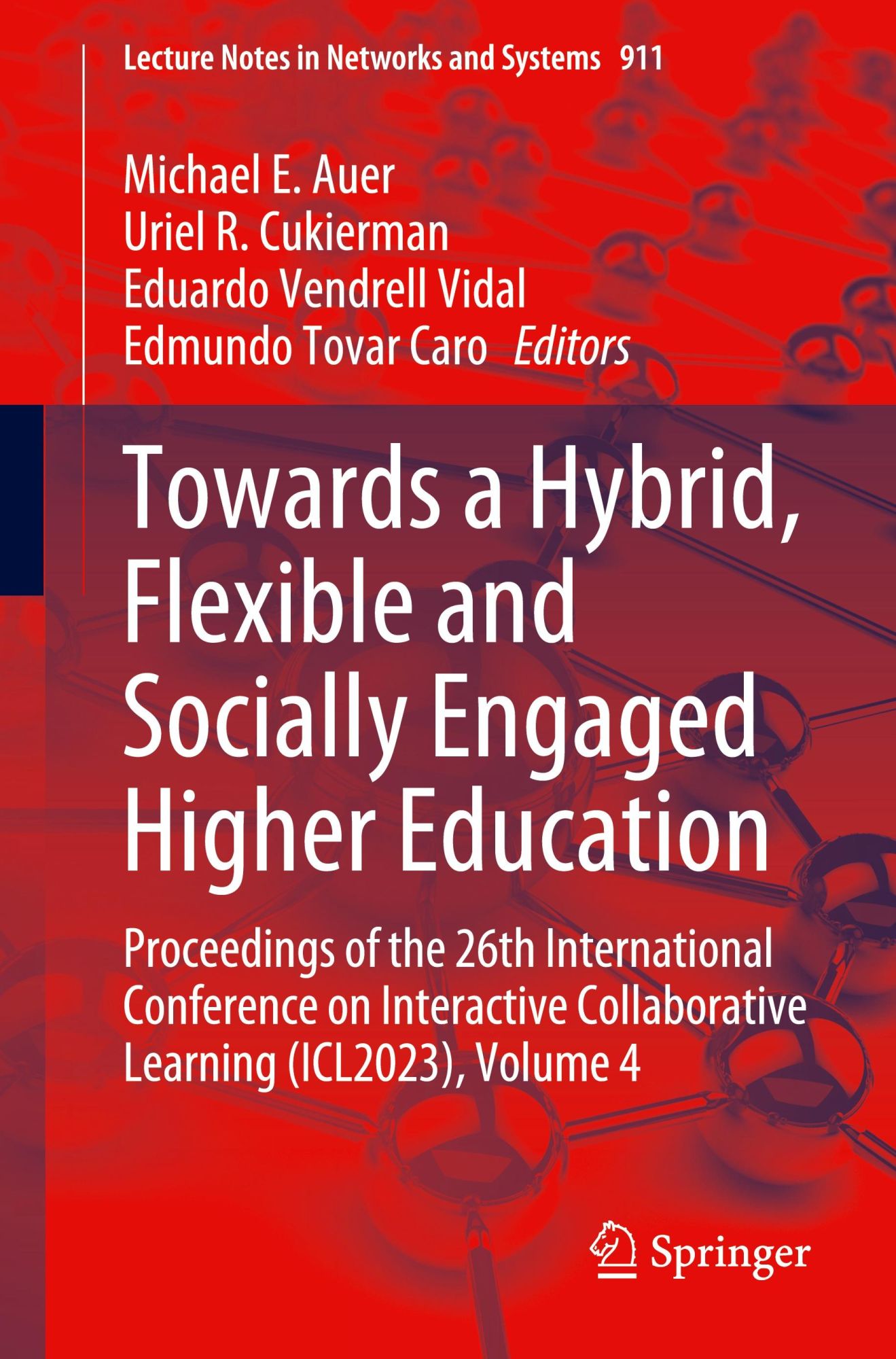 Towards a Hybrid, Flexible and Socially Engaged Higher Education: Proceedings of the 26th International Conference on Interactive Collaborative ... Notes in Networks and Systems, 911, Band 4)