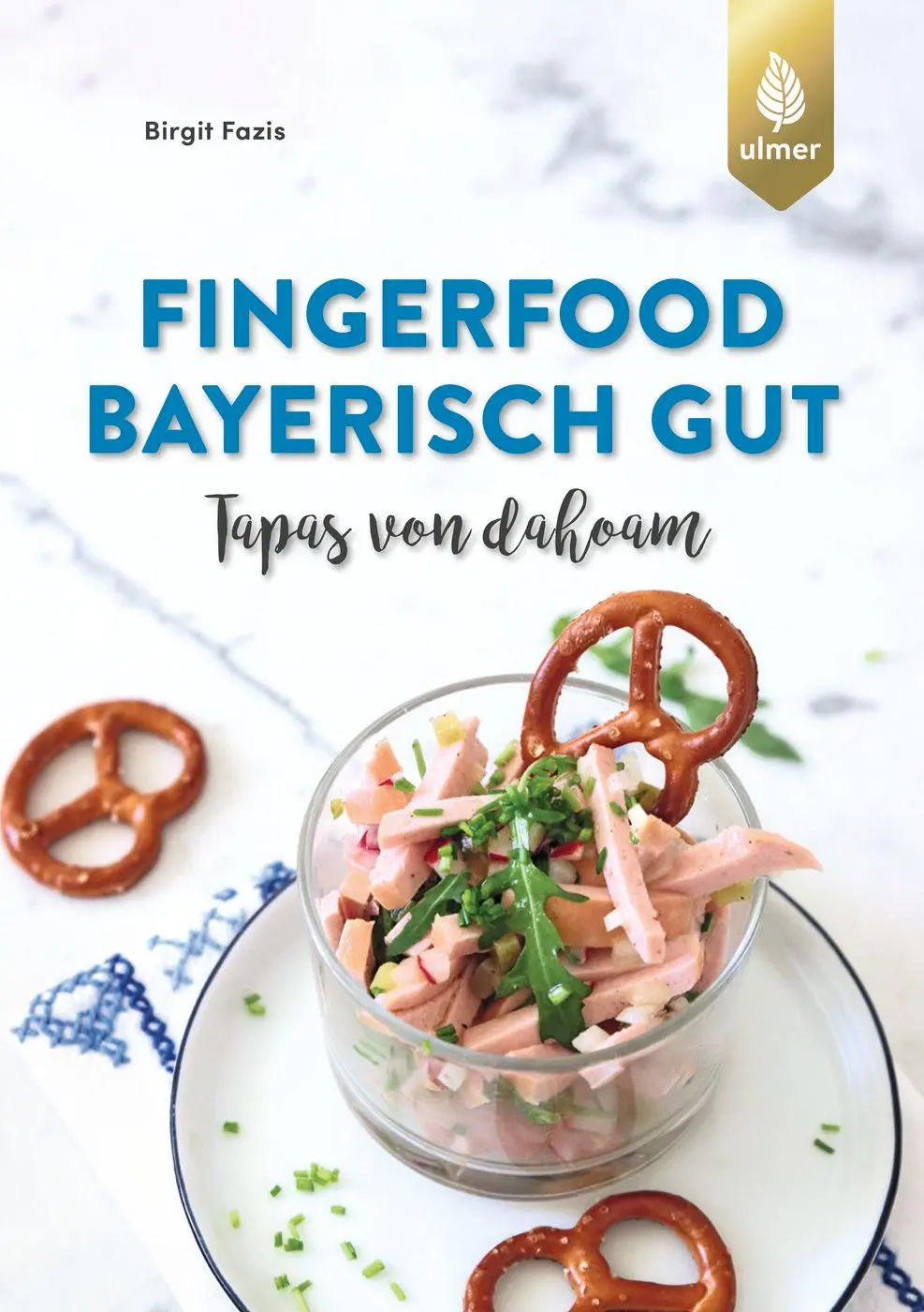 Cover: 9783818613815 | Fingerfood - bayerisch gut | Tapas von dahoam | Birgit Fazis | Buch