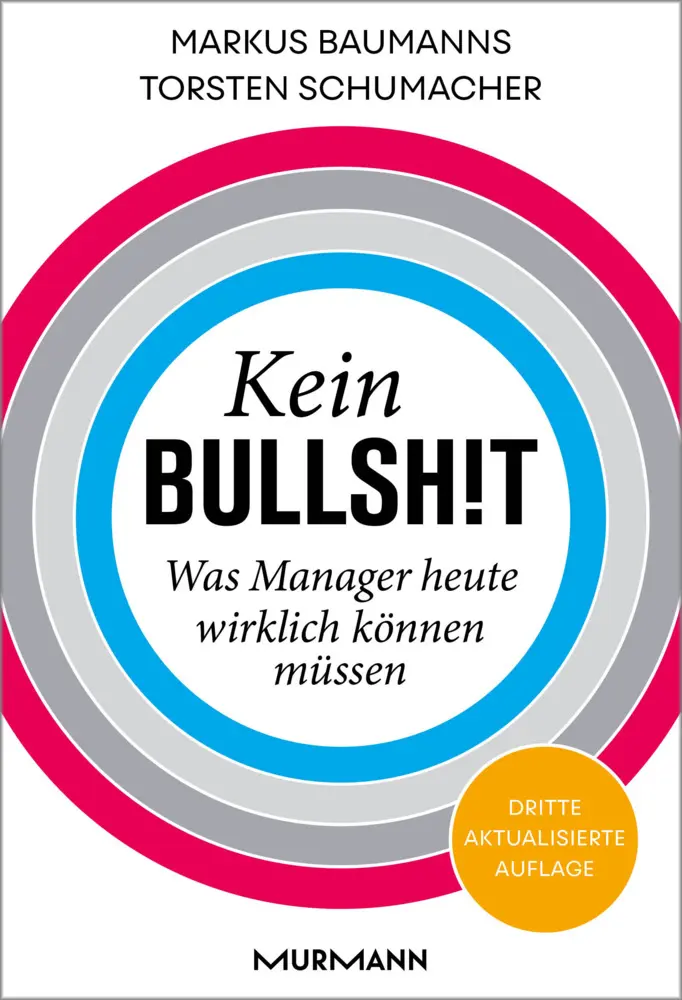 Cover: 9783867743815 | Kein Bullshit | Was Manager heute wirklich können müssen | Buch | 2014