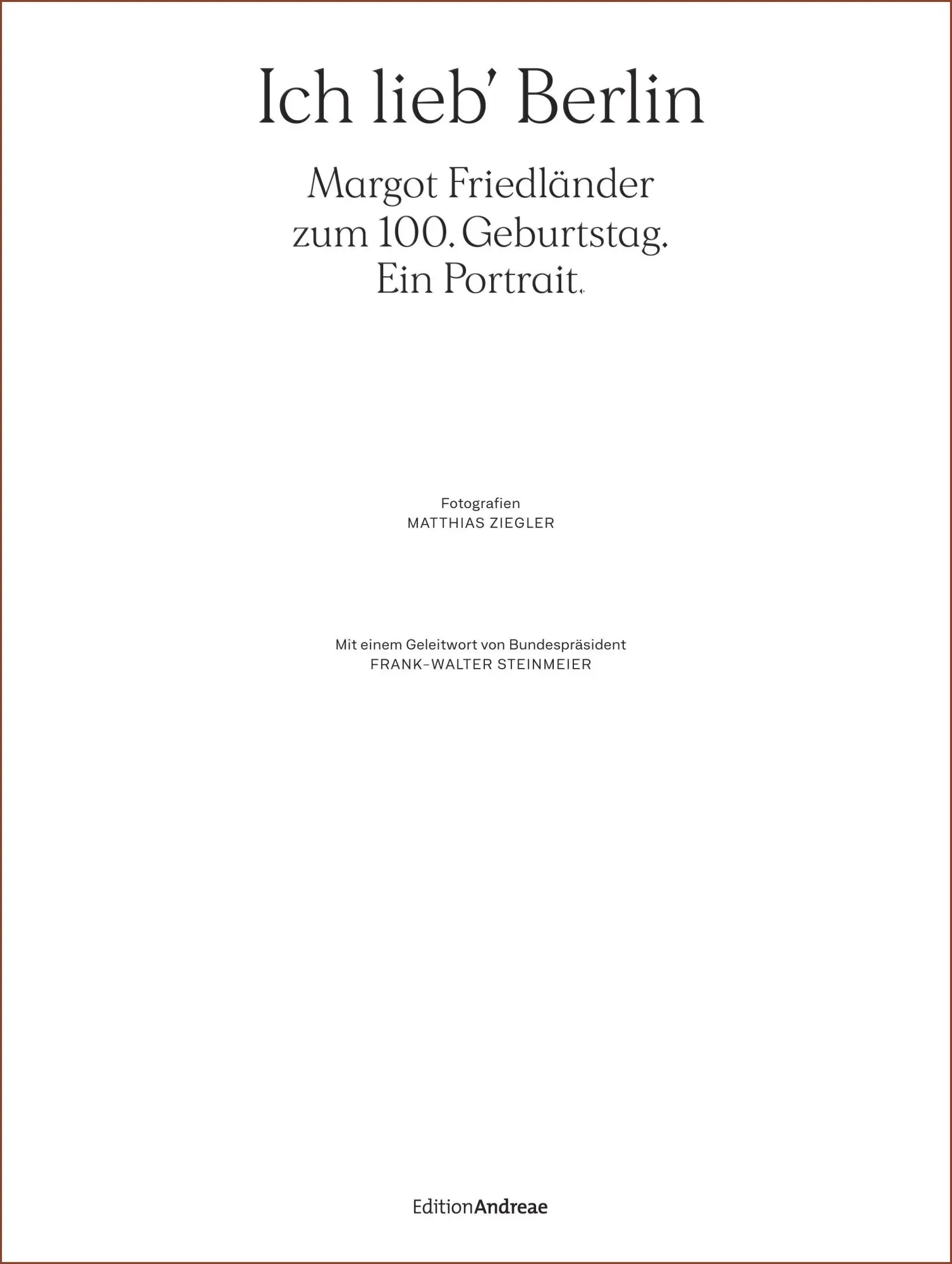 Cover: 9783869653815 | Ich lieb' Berlin. Margot Friedländer zum 100. Geburtstag. Ein...