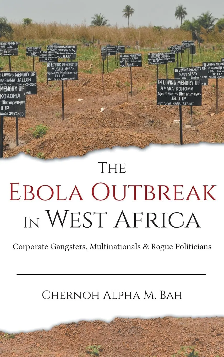 Cover: 9780996973915 | The Ebola Outbreak in West Africa | Chernoh Alpha M. Bah | Buch | 2015