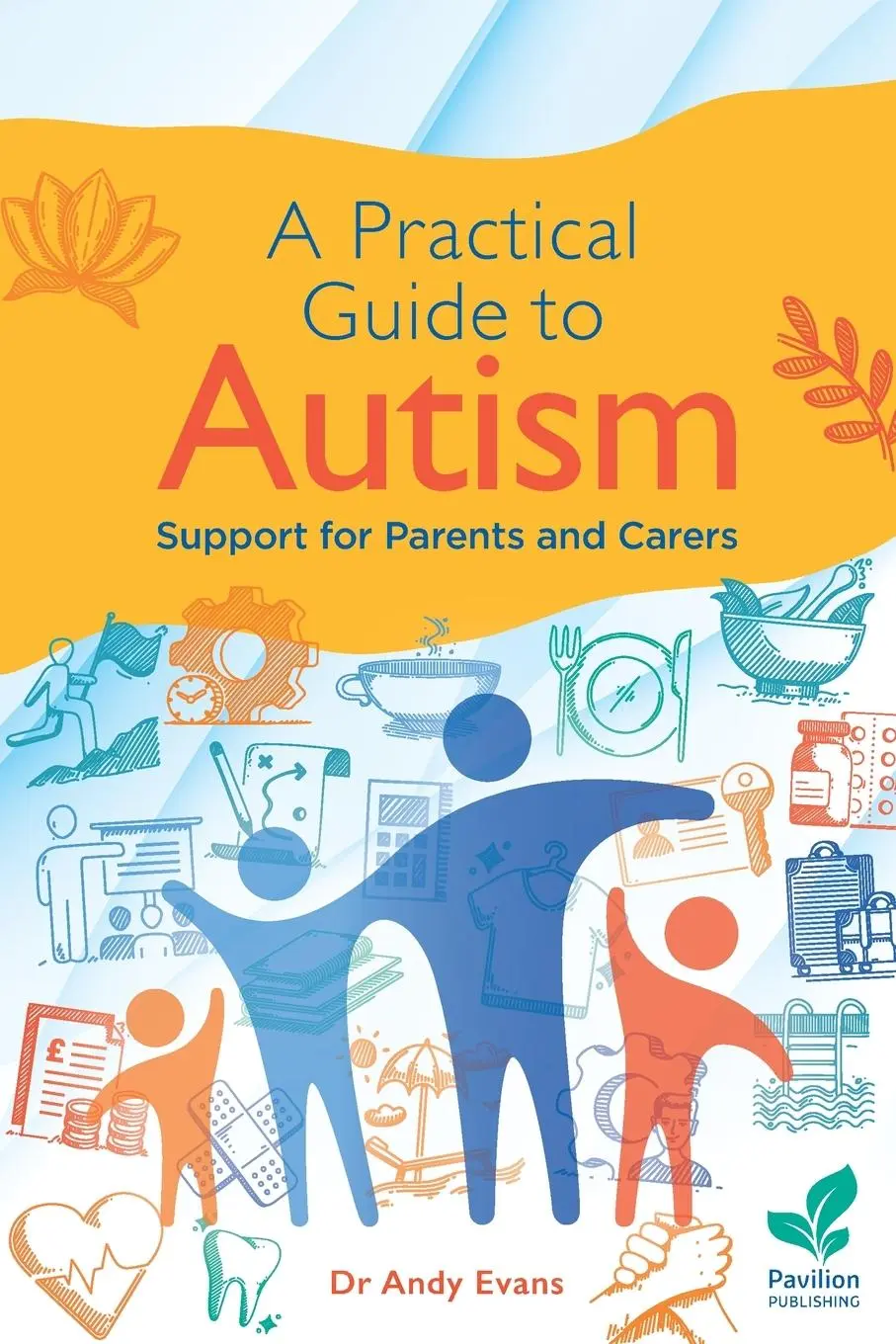 Cover: 9781803883915 | A Practical Guide to Autism | Andy Evans | Taschenbuch | Englisch