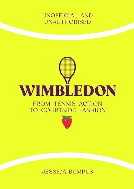 Cover: 9781835873915 | Wimbledon: From Tennis Action to Courtside Fashion | Jessica Bumpus