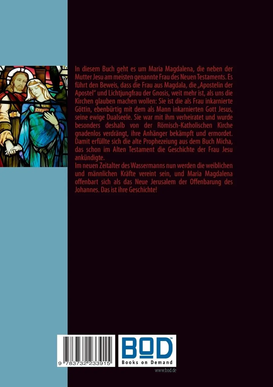 Rückseite: 9783732233915 | Die Göttin des Christentums: Maria Magdalena | Klaus Mailahn | Buch