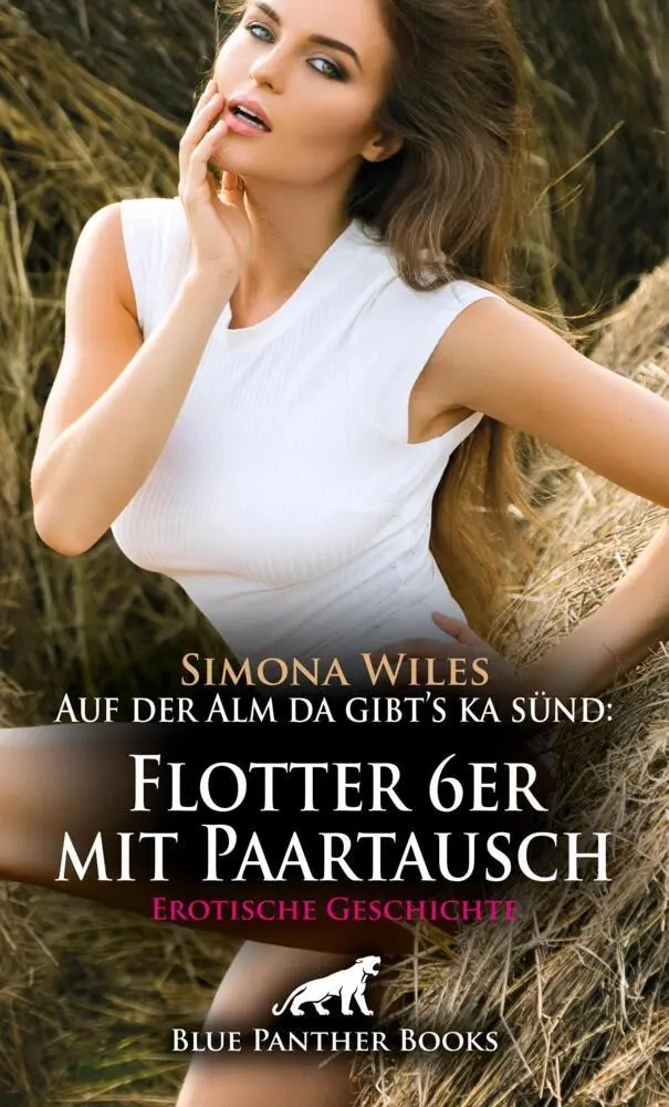 Cover: 9783756163915 | Auf der Alm da gibt's ka sünd: Flotter 6er mit Paartausch Erotische...
