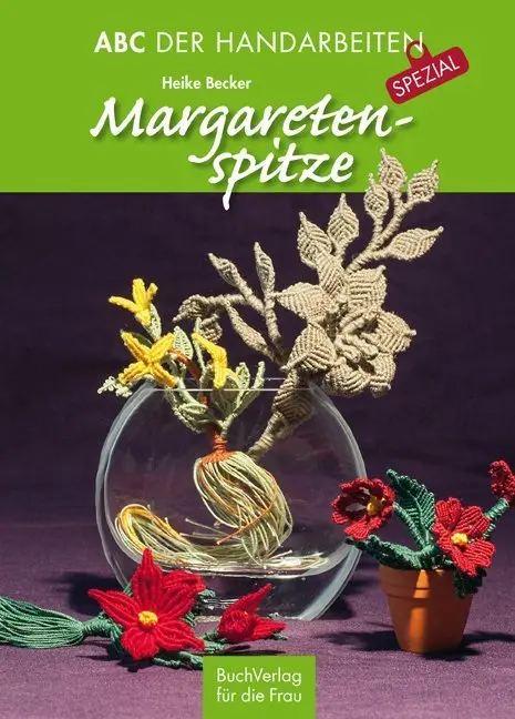 Cover: 9783897983915 | Margaretenspitze | Spezial | Heike Becker | Taschenbuch | 64 S. | 2013