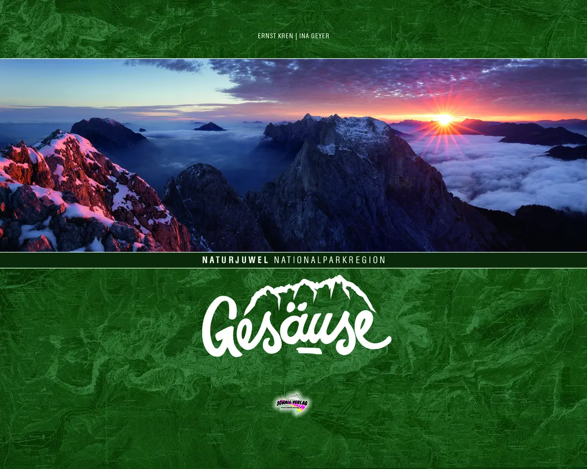 Cover: 9783900533915 | NATURJUWEL Nationalparkregion GESÄUSE | Ernst Kren (u. a.) | Buch