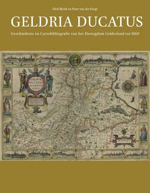 Cover: 9789004433915 | Geldria Ducatus | Dick Blonk (u. a.) | Buch | Niederländisch | 2021