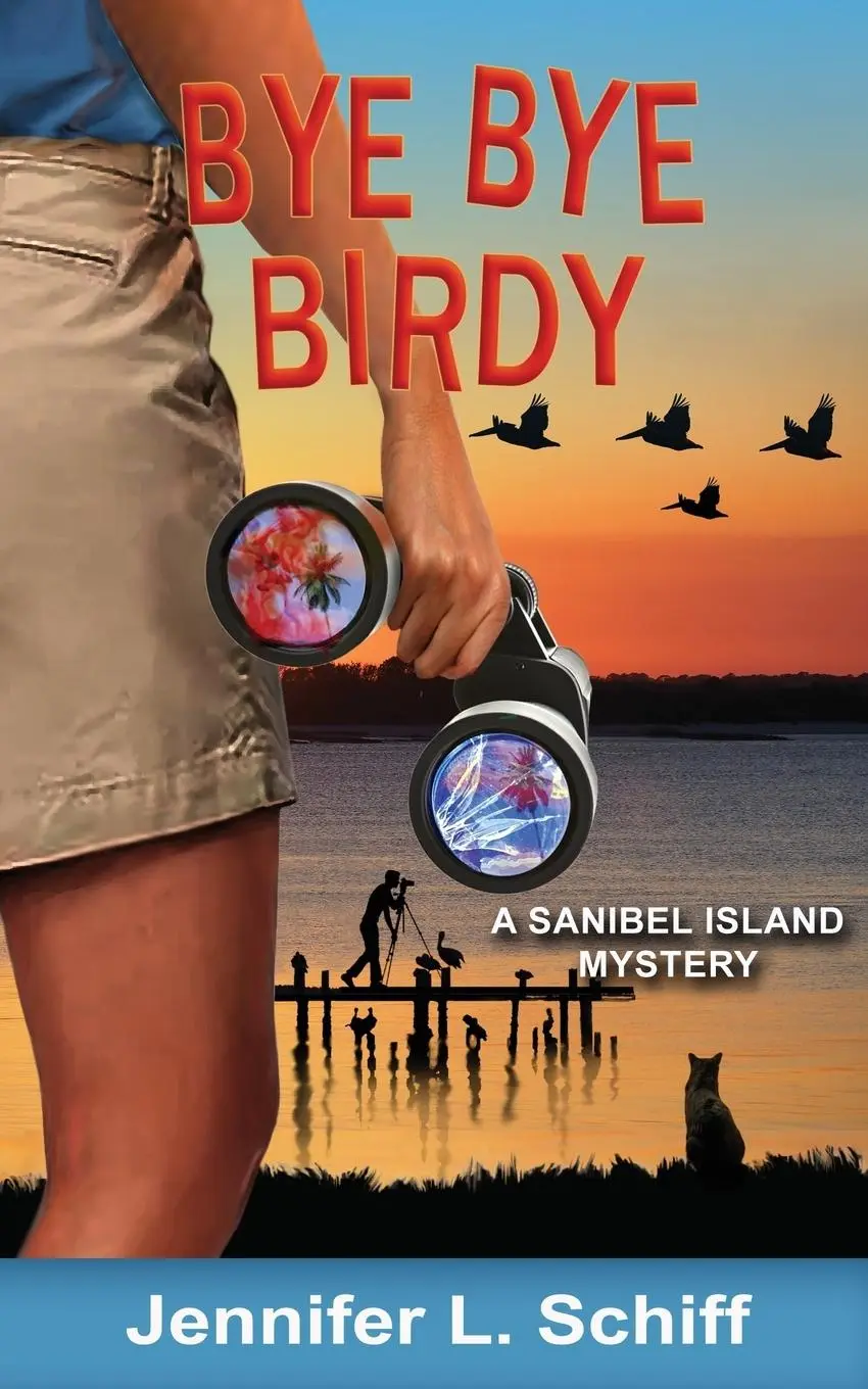 Cover: 9780578464015 | Bye Bye Birdy | A Sanibel Island Mystery | Jennifer Lonoff Schiff