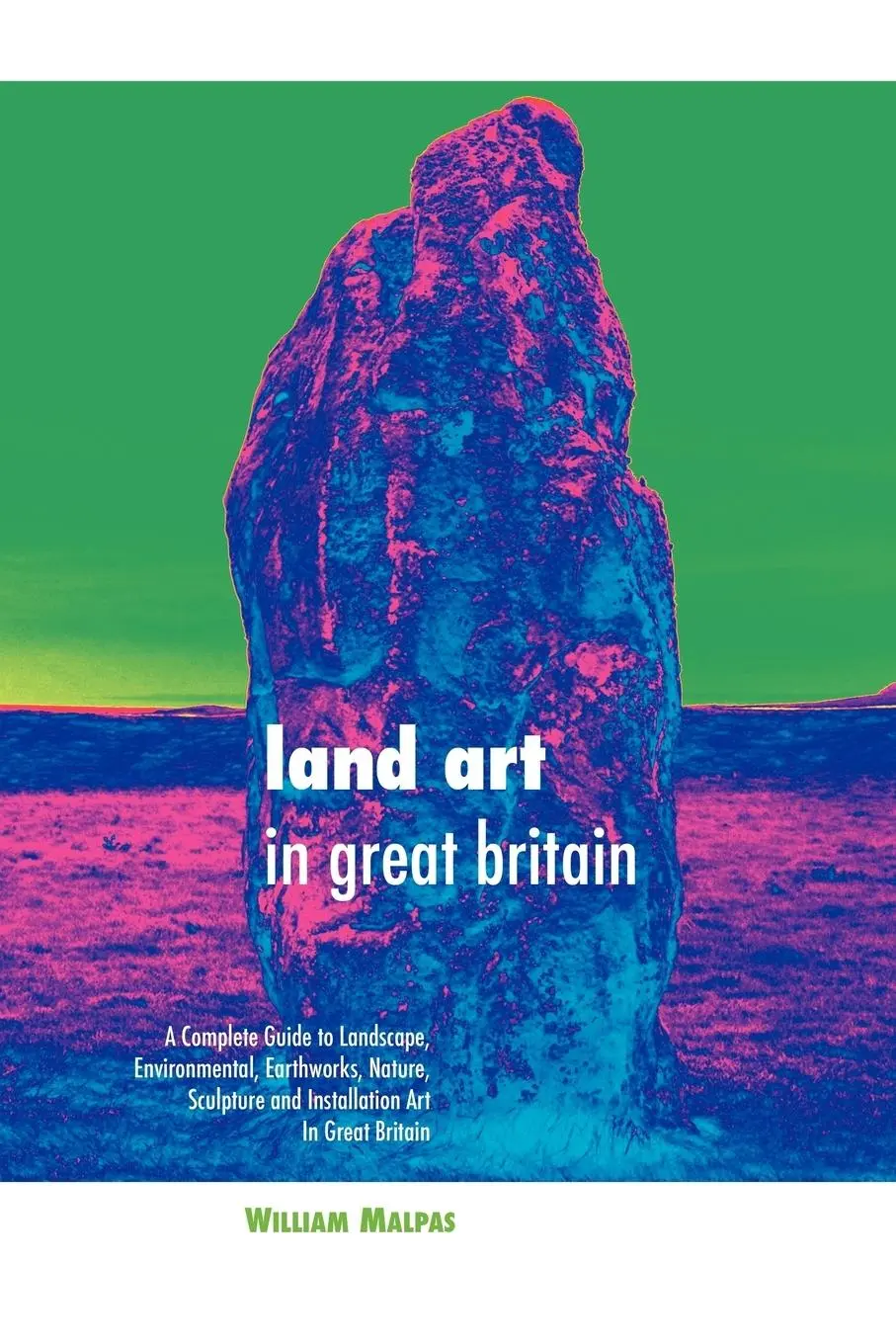 Cover: 9781861714015 | Land Art in Great Britain | William Malpas | Taschenbuch | Englisch