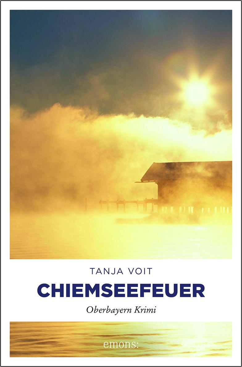 Cover: 9783740804015 | Chiemseefeuer | Oberbayern Krimi | Tanja Voit | Taschenbuch | 288 S.