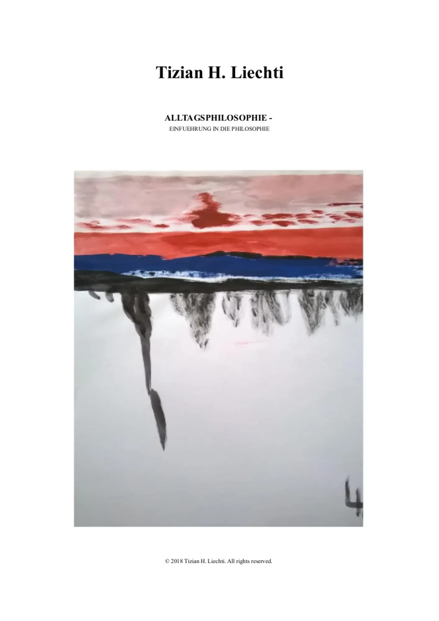 Cover: 9783749434015 | Alltagsphilosophie | Einfuehrung in die Philosophie | Liechti | Buch