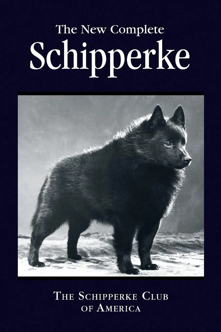 Cover: 9781441564115 | The New Complete Schipperke | The Schipperke Club of America | Buch