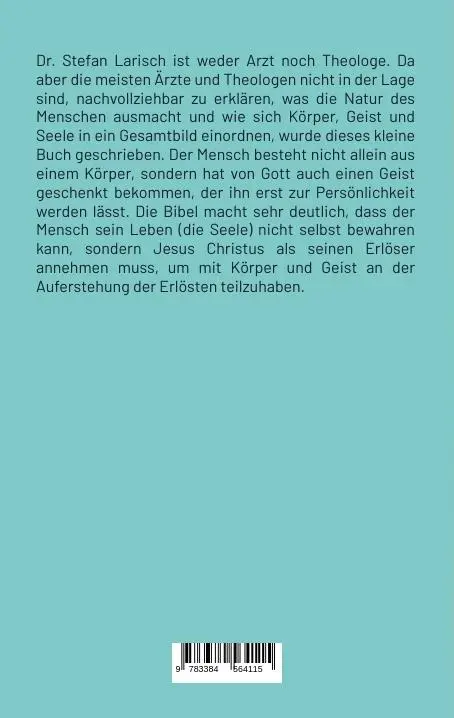Rückseite: 9783384564115 | Körper, Geist und Seele | Was die Bibel wirklich sagt | Stefan Larisch