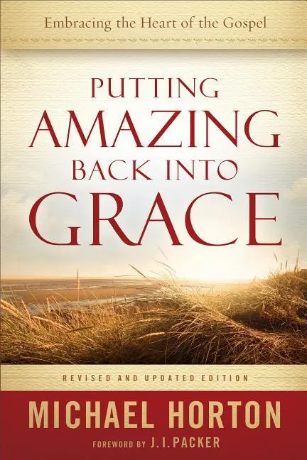 Cover: 9780801014215 | Putting Amazing Back into Grace | Michael Horton | Taschenbuch | 2011