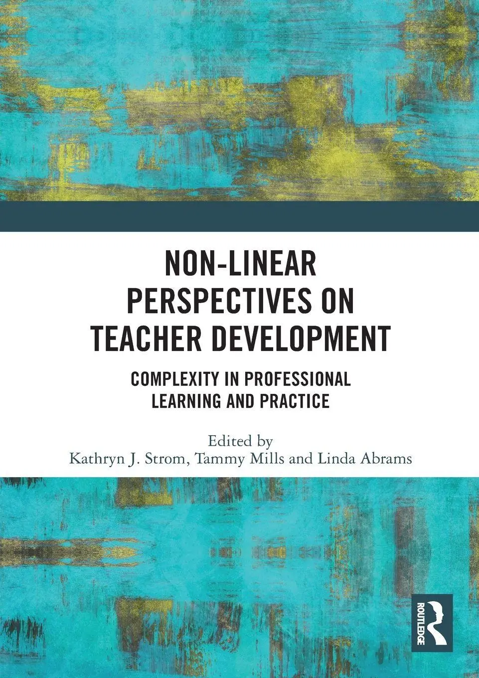 Cover: 9781032444215 | Non-Linear Perspectives on Teacher Development | Strom (u. a.) | Buch