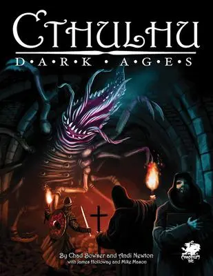 Cover: 9781568824215 | Cthulhu Dark Ages | Chad Bowser (u. a.) | Buch | Call of Cthulhu