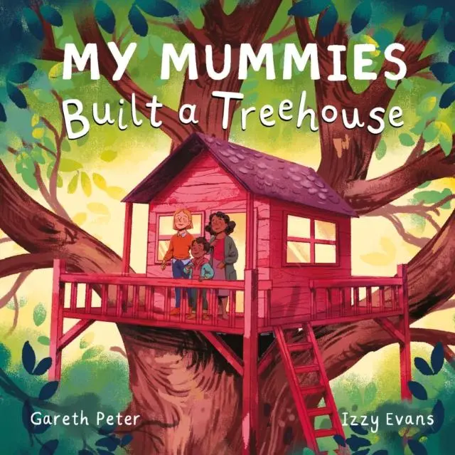 Cover: 9781915244215 | My Mummies Built a Treehouse | Gareth Peter | Buch | Gebunden | 2023