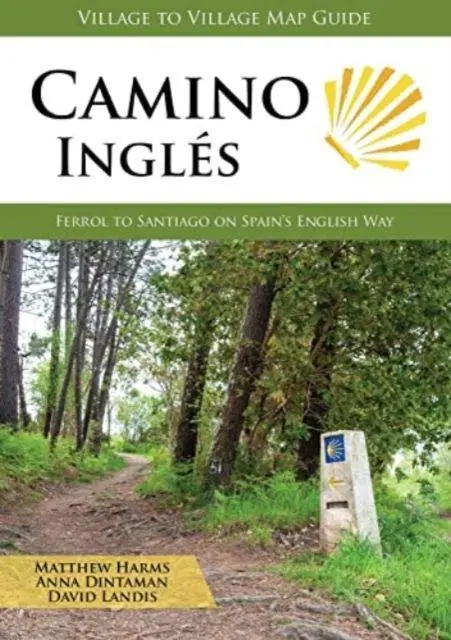 Cover: 9781947474215 | Camino Ingles | Ferrol to Santiago on Spain's English Way | Buch