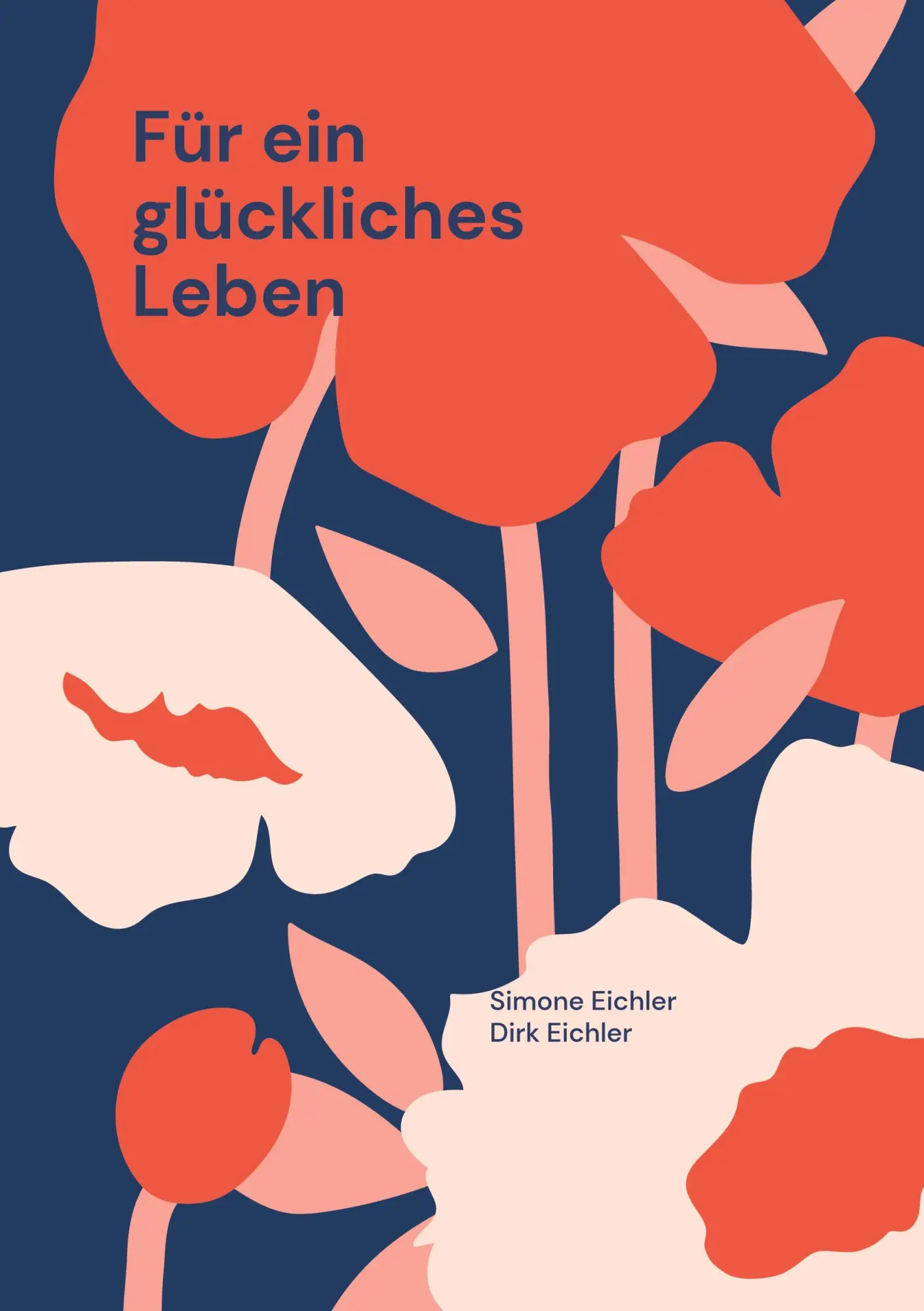 Cover: 9783695724215 | Für ein glückliches Leben | Simone Eichler (u. a.) | Taschenbuch