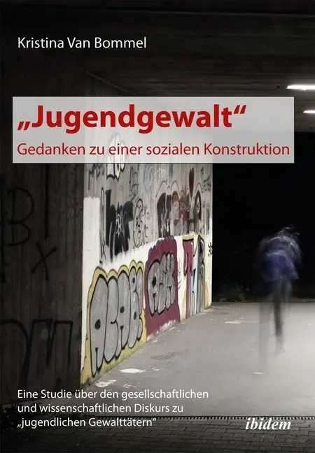 Cover: 9783838204215 | Jugendgewalt - Gedanken zu einer sozialen Konstruktion | Bommel | Buch