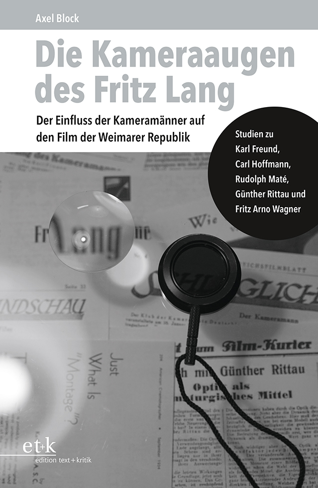 Cover: 9783967074215 | Die Kameraaugen des Fritz Lang | Axel Block | Taschenbuch | 480 S.