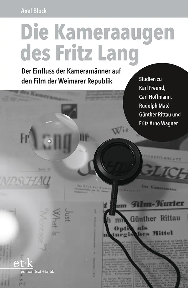 Cover: 9783967074215 | Die Kameraaugen des Fritz Lang | Axel Block | Taschenbuch | 480 S.